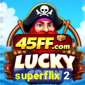 superflix 2